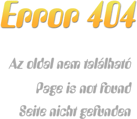 Error 404 - minisziget.hu - Az oldal nem tallhat - Page not found - Seite nicht gefunden